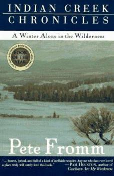 Paperback Indian Creek Chronicles: A Winter Alone in the Wilderness Book