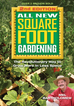 Paperback All New Square Foot Gardening: The Revolutionary Way to Grow More in Less Space Book