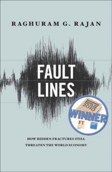 Hardcover Fault Lines: How Hidden Fractures Still Threaten the World Economy Book