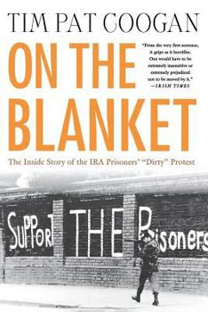 Paperback On the Blanket: The Inside Story of the IRA Prisoners' "Dirty" Protest Book