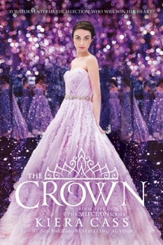 The Crown - Book #5 of the Selection