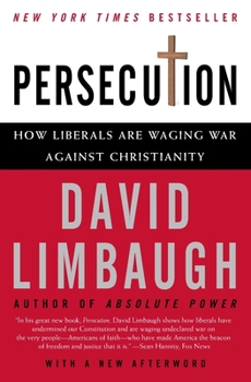 Paperback Persecution: How Liberals Are Waging War Against Christianity Book