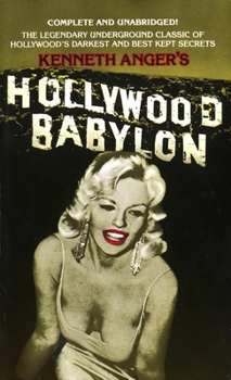 Mass Market Paperback Hollywood Babylon: The Legendary Underground Classic of Hollywood's Darkest and Best Kept Secrets Book