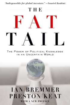 Paperback The Fat Tail: The Power of Political Knowledge in an Uncertain World Book