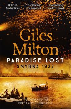 Paperback Paradise Lost: Smyrna 1922. Giles Milton Book