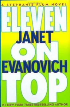 Eleven on Top - Book #11 of the Stephanie Plum