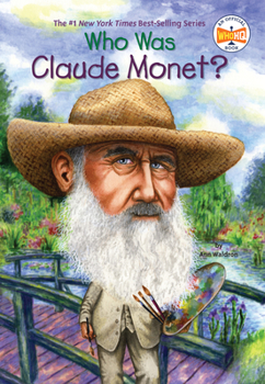 Who Was Claude Monet? (Who Was...?) - Book  of the Who Was/Is...?