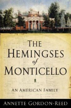 Hardcover The Hemingses of Monticello: An American Family Book