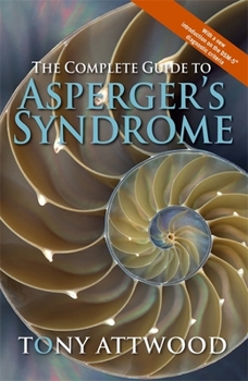 Hardcover The Complete Guide to Asperger's Syndrome Book