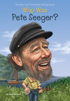 Who Was Pete Seeger? - Book  of the Who Was/Is...?