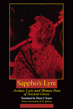 Paperback Sappho's Lyre: Archaic Lyric and Women Poets of Ancient Greece Book