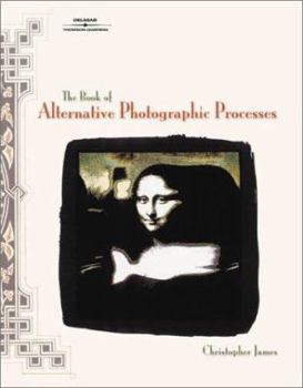 Paperback The Book of Alternative Photographic Processes Book