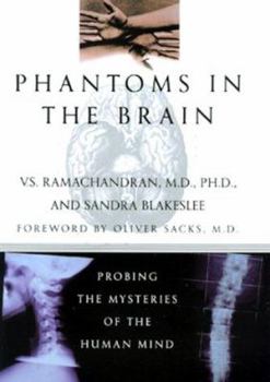 Hardcover Phantoms in the Brain: Probing the Mysteries of the Human Mind Book