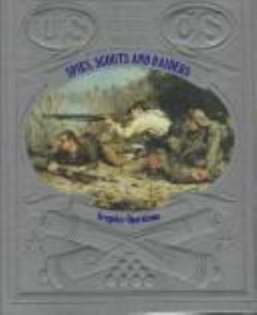 Spies, Scouts, and Raiders: Irregular Operations (Time-Life The Civil War) - Book #18 of the Civil War