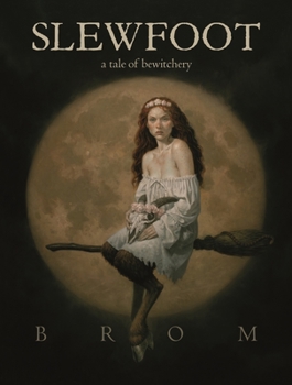 Paperback Slewfoot: A Tale of Bewitchery Book