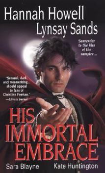 Mass Market Paperback His Immortal Embrace Book