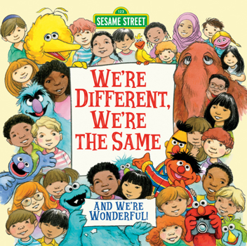 Hardcover We're Different, We're the Same (Sesame Street) Book