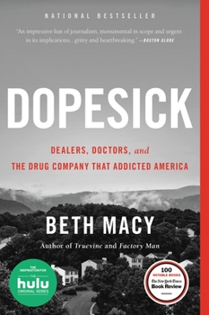 Paperback Dopesick: Dealers, Doctors, and the Drug Company That Addicted America Book