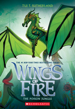 Paperback The Poison Jungle (Wings of Fire #13): Volume 13 Book