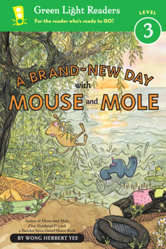 Paperback A Brand-New Day with Mouse and Mole (Reader) Book