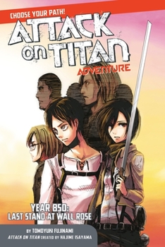 Paperback Attack on Titan Adventure: Year 850: Last Stand at Wall Rose Book