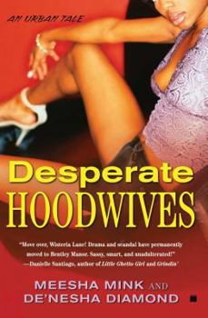 Paperback Desperate Hoodwives: An Urban Tale Book