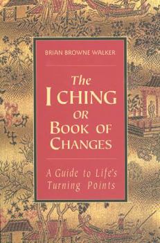 Paperback The I Ching or Book of Changes: A Guide to Life's Turning Points Book