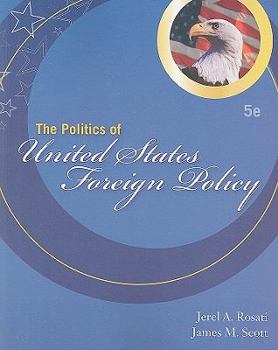 Paperback The Politics of United States Foreign Policy Book