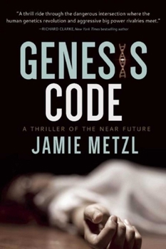 Paperback Genesis Code: A Thriller of the Near Future Book