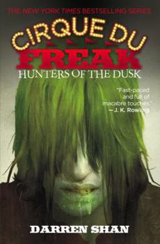 Hunters of the Dusk - Book #7 of the Saga of Darren Shan