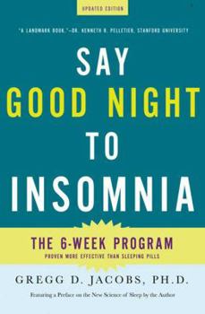 Paperback Say Good Night to Insomnia: The Six-Week, Drug-Free Program Developed at Harvard Medical School Book