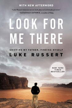 Paperback Look for Me There: Grieving My Father, Finding Myself Book