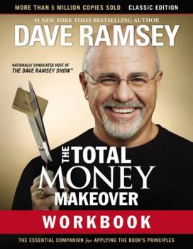 Paperback The Total Money Makeover Workbook: Classic Edition: The Essential Companion for Applying the Book's Principles Book