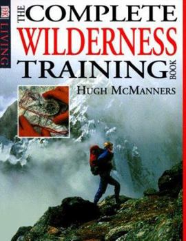 Paperback The Complete Wilderness Training Book