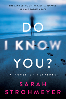 Paperback Do I Know You?: A Novel of Suspense Book