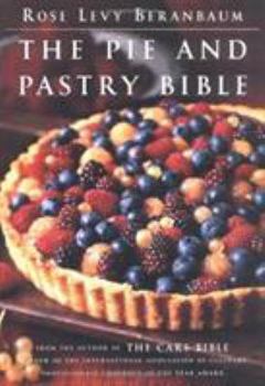 Hardcover The Pie and Pastry Bible Book