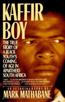 Paperback Kaffir Boy: The True Story of a Black Youth's Coming of Age in Apartheid South Africa Book