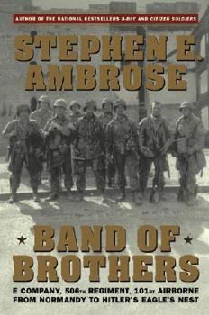 Paperback Band of Brothers: E Company, 506th Regiment, 101st Airborne from Normandy to Hitler's Eagle's Nest Book