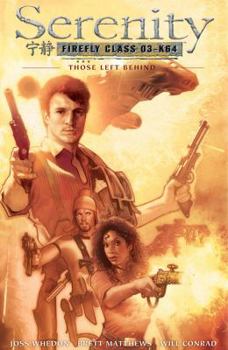 Hardcover Serenity: Those Left Behind (2nd Edition) Book