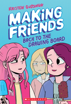 Paperback Making Friends: Back to the Drawing Board: A Graphic Novel (Making Friends #2): Volume 2 Book