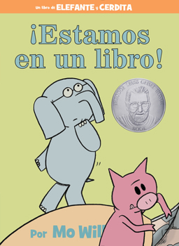 Hardcover ¡Estamos En Un Libro!-An Elephant and Piggie Book, Spanish Edition Book