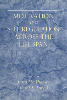 Hardcover Motivation and Self-Regulation Across the Life-Span Book