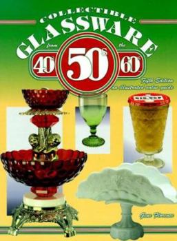 Hardcover Collectible Glassware from the 40s, 50s, 60s--: An Illustrated Value Guide Book