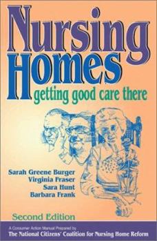 Paperback Nursing Homes: Getting Good Care There Book