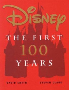 Hardcover Disney: The First 100 Years Book