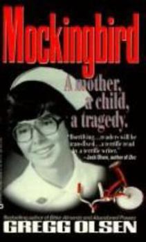 Mass Market Paperback Mockingbird: A Mother, a Child, a Murder Book