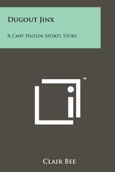 Paperback Dugout Jinx: A Chip Hilton Sports Story Book