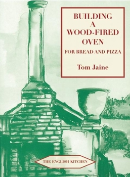 Paperback Building a Wood-Fired Oven for Bread and Pizza Book