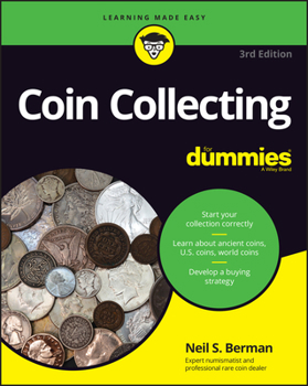 Coin Collecting for Dummies - Book  of the Dummies