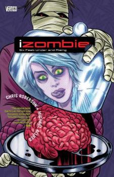 Paperback Izombie, Volume 3: Six Feet Under & Rising Book